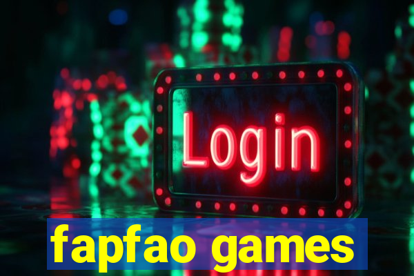 fapfao games